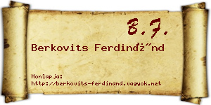 Berkovits Ferdinánd névjegykártya